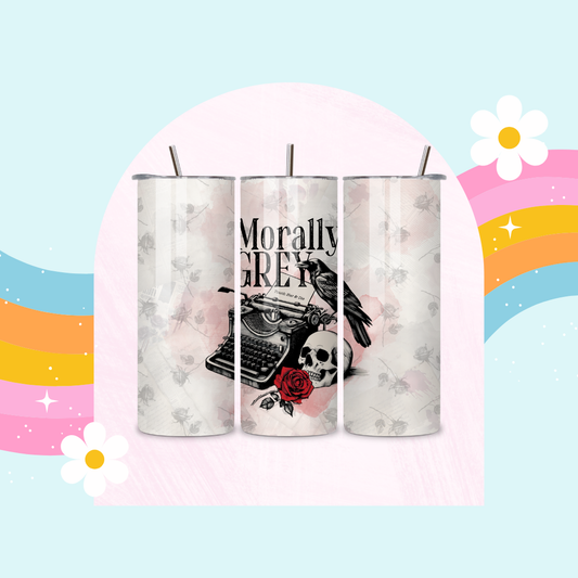 Morally Grey drinks tumbler