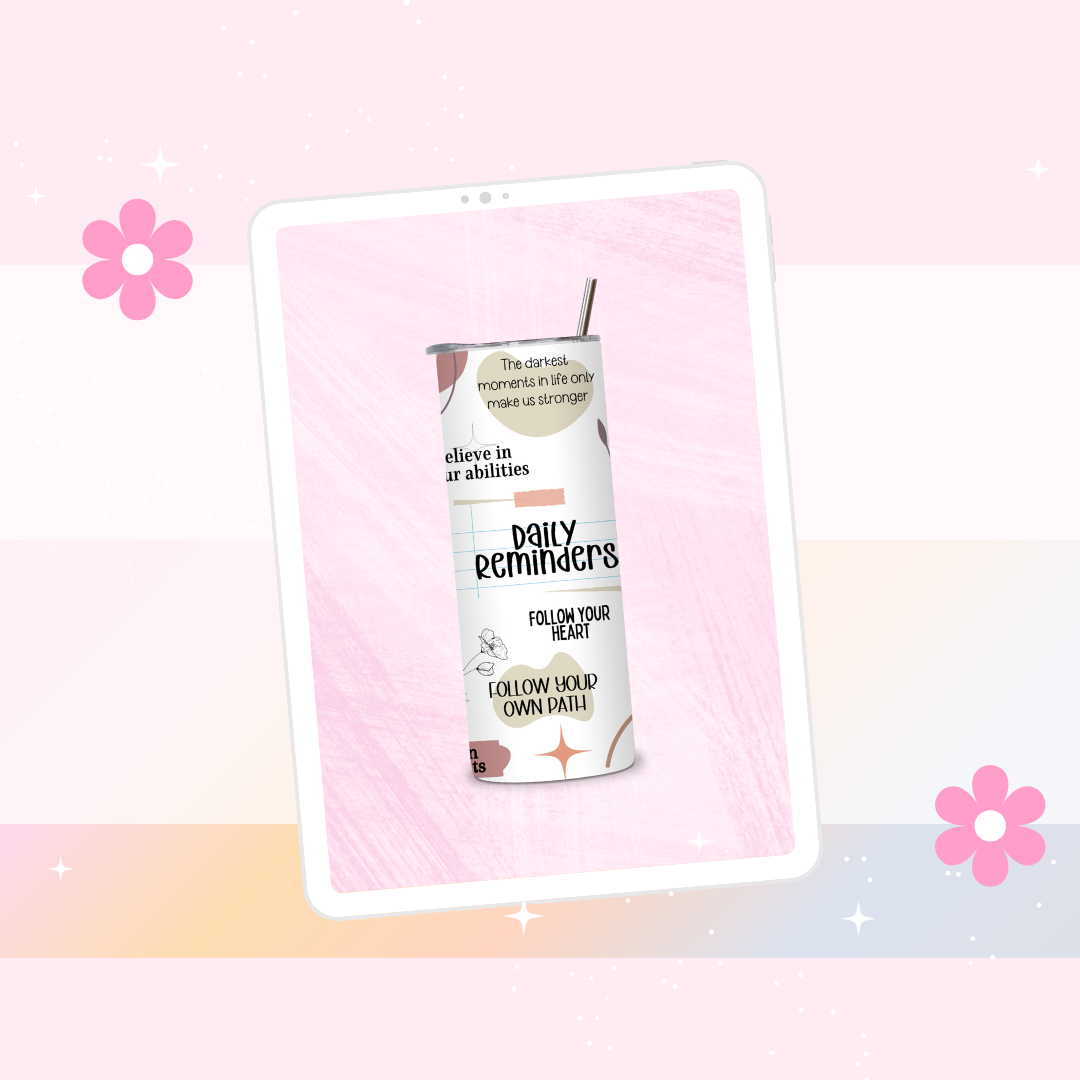 Daily reminders drinks tumbler