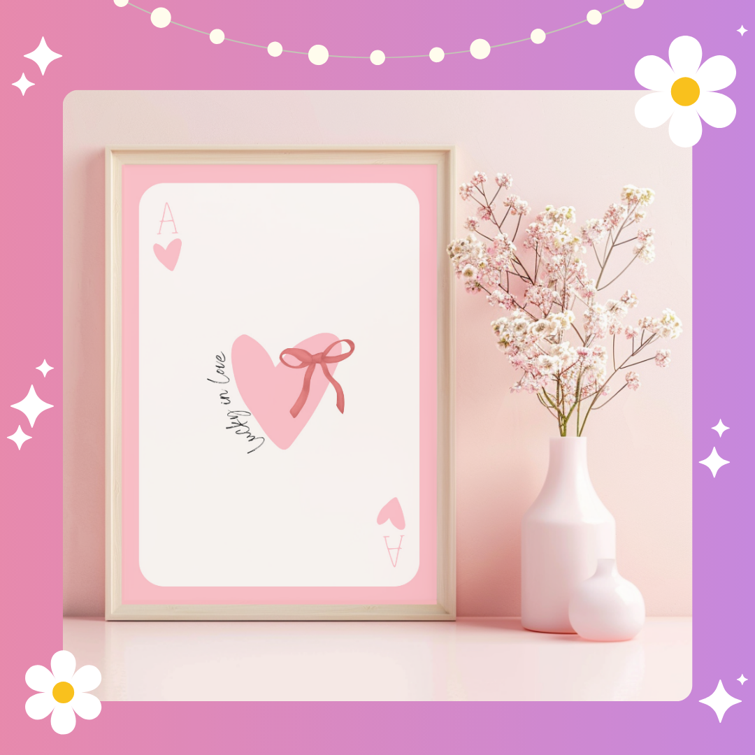 Lucky in love ace Art Print