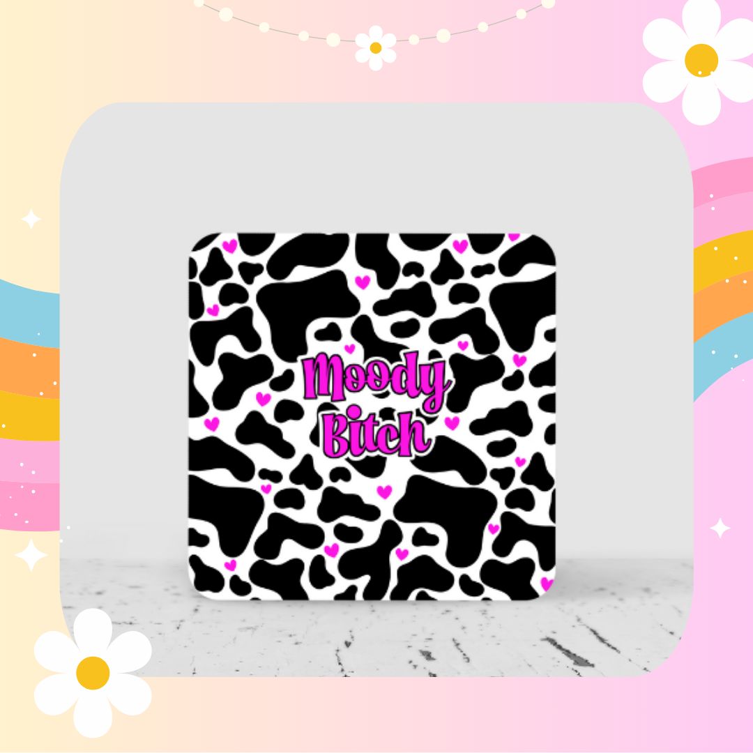 Moody Bitch Pink Coaster