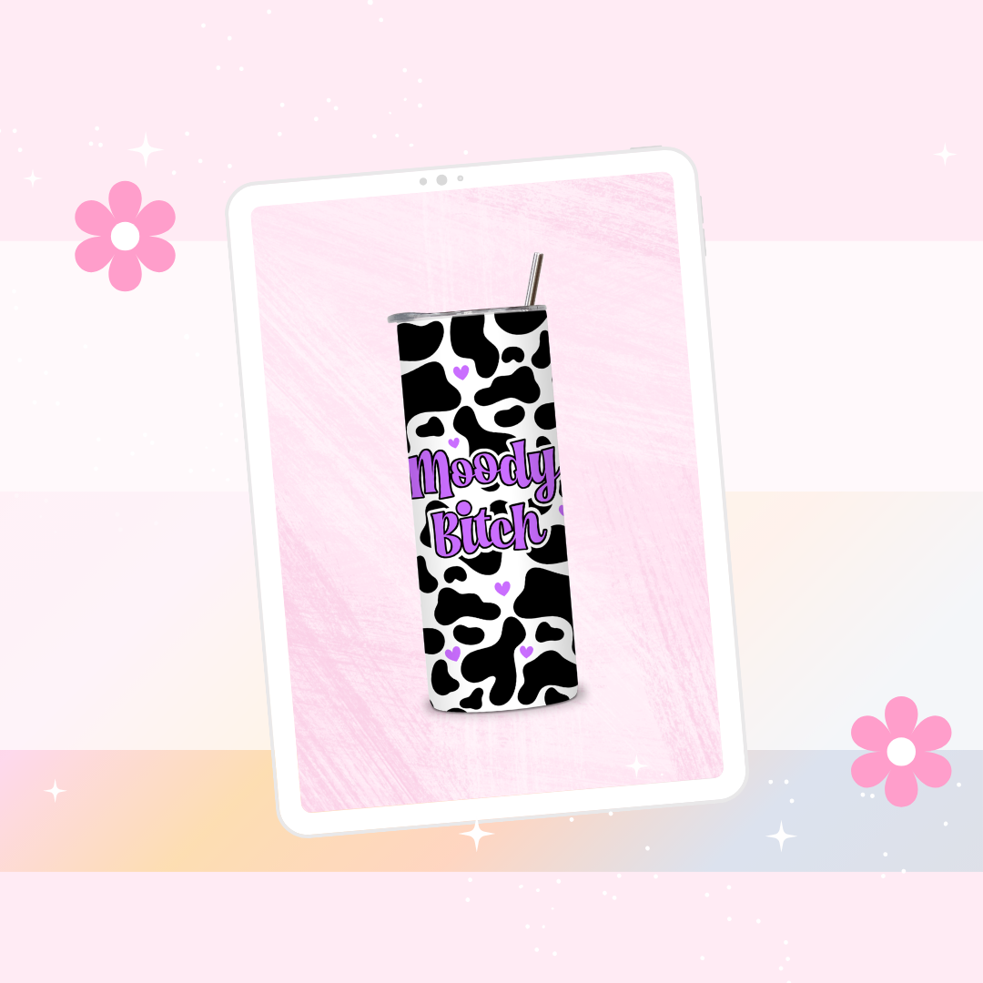 Moody bitch drinks tumbler (purple)