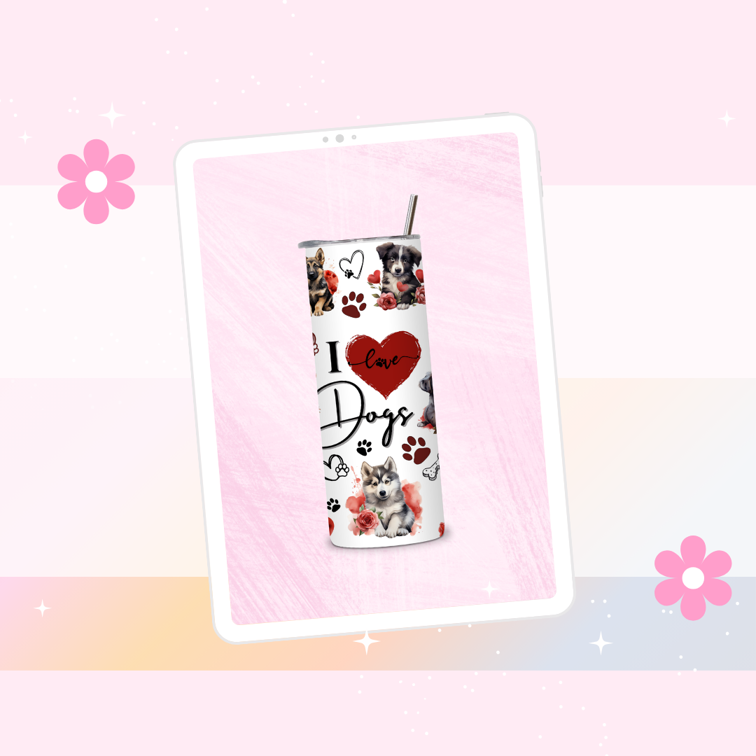 I love dogs drinks tumbler