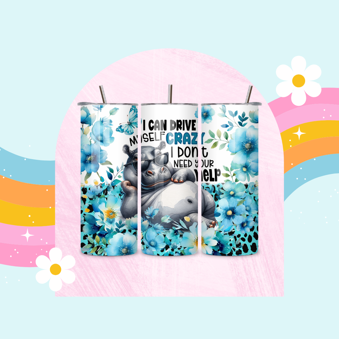 I can drive myself crazy drinks tumbler