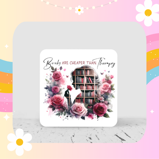 Books are cheaper than therapy coaster