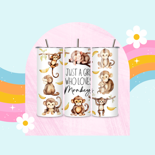 Just a girl who loves monkeys drinks tumbler