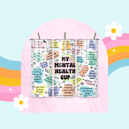 My mental health drinks tumbler