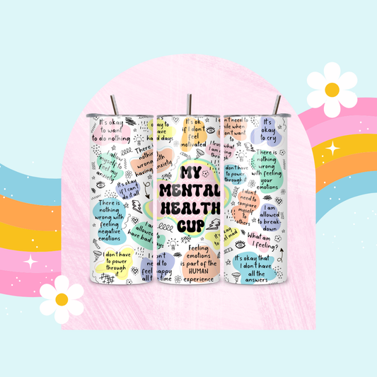 My mental health drinks tumbler