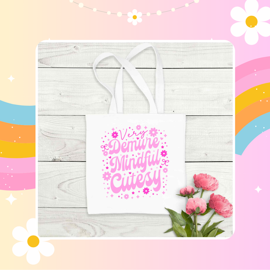 Very Demure, Mindful, Cutesy tote bag