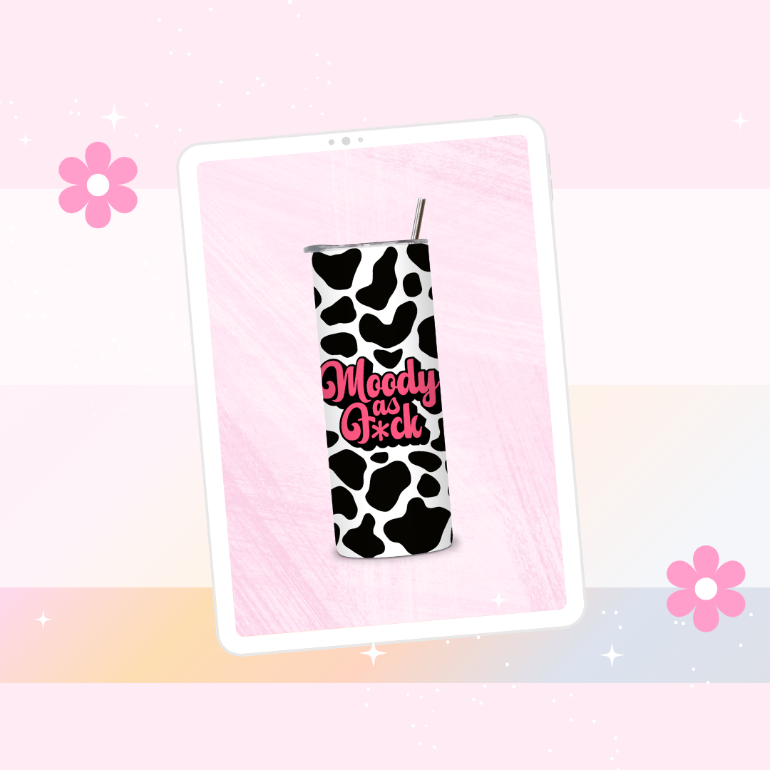 Moody as f*ck drinks tumbler
