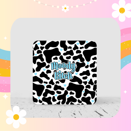 Moody Bitch Blue Coaster