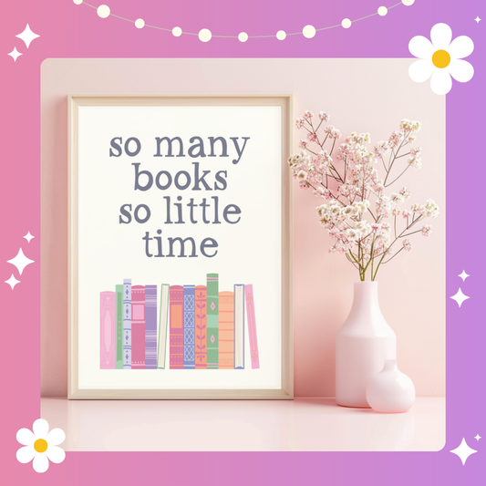 So many books so little time Art Print