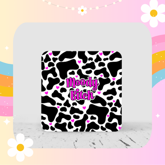 Moody Bitch Pink Coaster