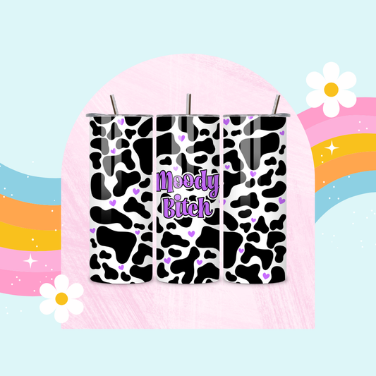 Moody bitch drinks tumbler (purple)
