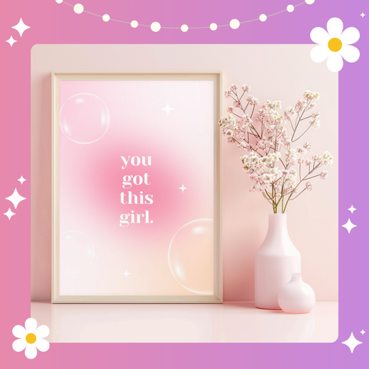 You got this girl Art Print