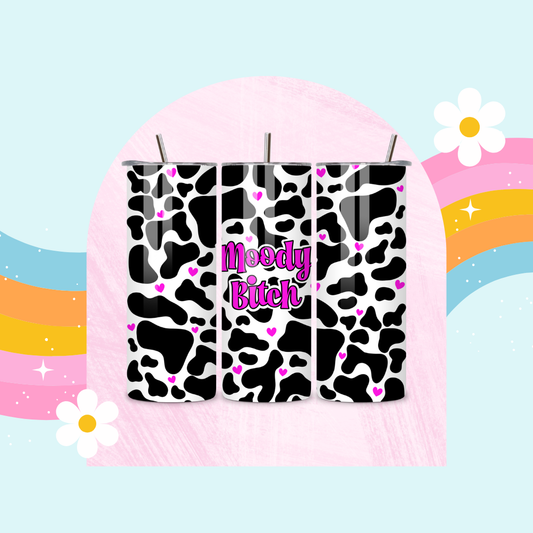 Moody bitch drinks tumbler (pink)