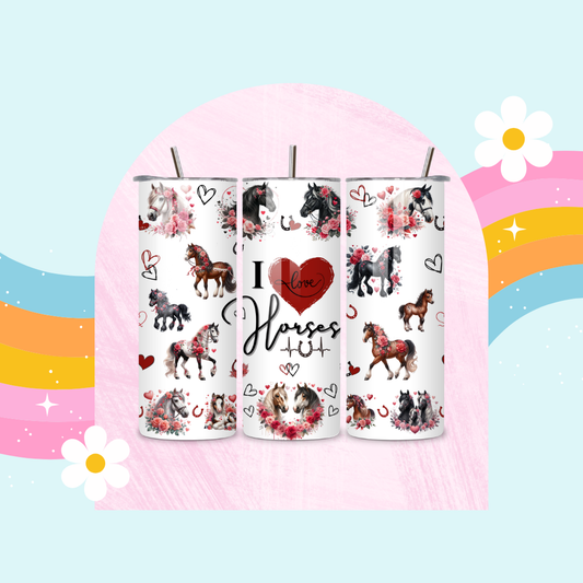 I love horses drinks tumbler