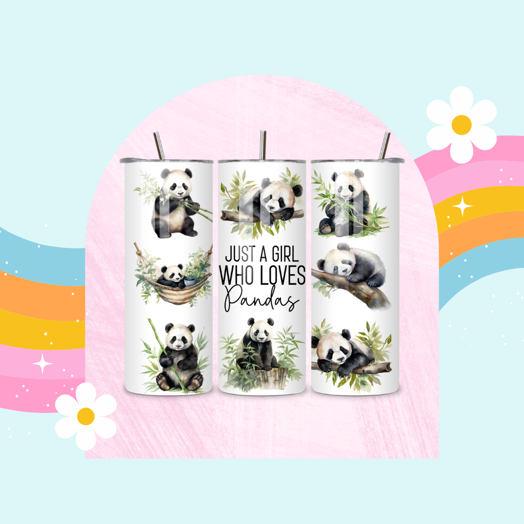 Just a girl who loves pandas drinks tumbler