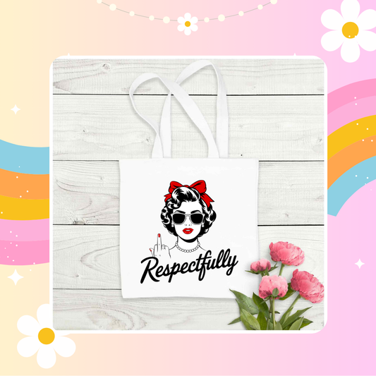 Respectfully tote bag