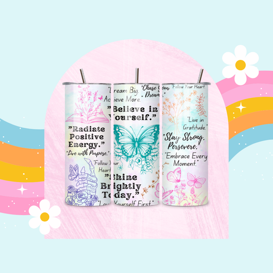 Believe in yourself drinks tumbler