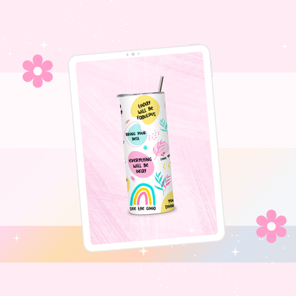 Today will be fabulous drinks tumbler